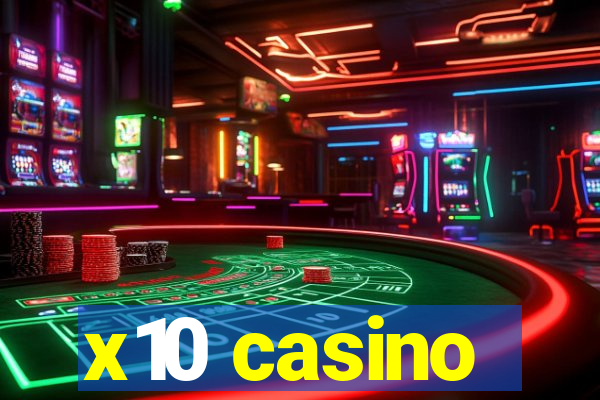 x10 casino